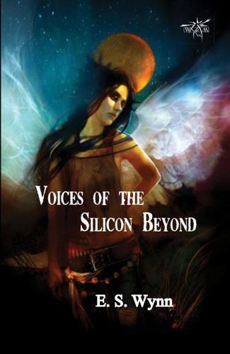 Cover image for Voices of the Silicon Beyond: Book 3 of The Gold Country Series