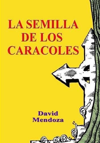 LA Semilla De Los Caracoles