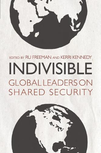 Cover image for Indivisible: Global Leaders on Shared Security