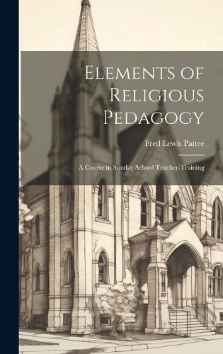 Cover image for Elements of Religious Pedagogy