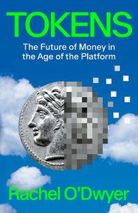 Cover image for Tokens: The Future of Money