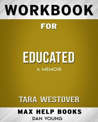 Cover image for Workbook for Educated: A Memoir (Max-Help Books)