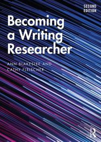 Cover image for Becoming a Writing Researcher