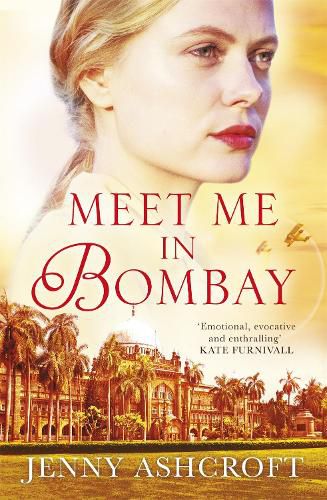 Cover image for Meet Me in Bombay: All he needs is to find her. First, he must remember who she is.