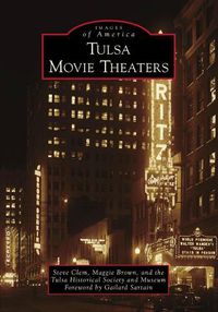 Cover image for Tulsa Movie Theaters