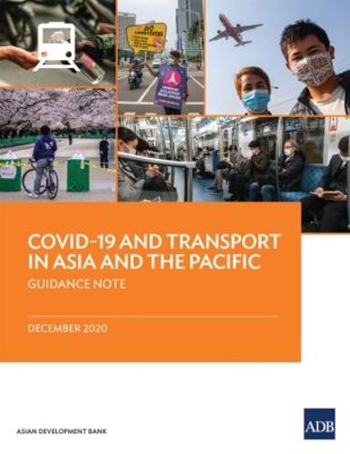 Cover image for COVID-19 and Transport in Asia and the Pacific: Guidance Note