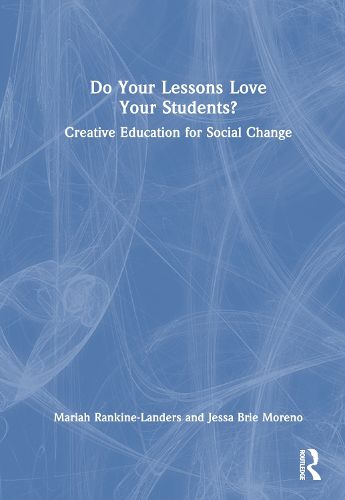 Cover image for Do Your Lessons Love Your Students?