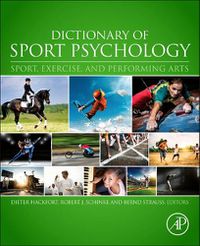 Cover image for Dictionary of Sport Psychology: Sport, Exercise, and Performing Arts