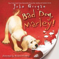 Cover image for Bad Dog, Marley!