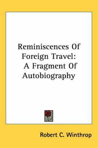 Cover image for Reminiscences of Foreign Travel: A Fragment of Autobiography