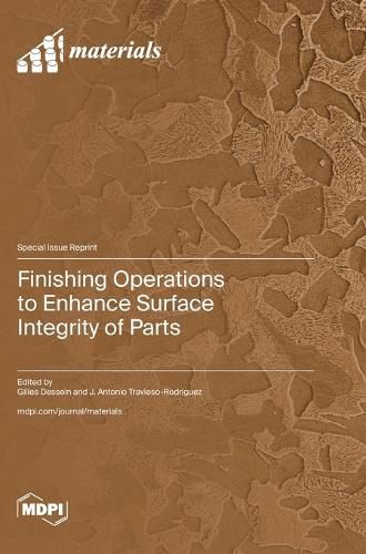 Cover image for Finishing Operations to Enhance Surface Integrity of Parts