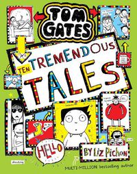 Cover image for Tom Gates 18: Ten Tremendous Tales (HB)