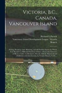 Cover image for Victoria, B.C., Canada, Vancouver Island