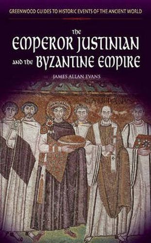 Cover image for The Emperor Justinian and the Byzantine Empire