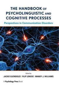 Cover image for The Handbook of Psycholinguistic and Cognitive Processes: Perspectives in Communication Disorders