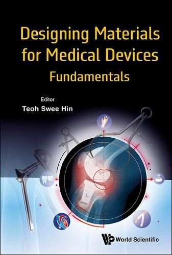 Cover image for Designing Materials For Medical Devices: Fundamentals