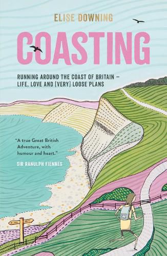 Cover image for Coasting: Running Around the Coast of Britain - Life, Love and (Very) Loose Plans