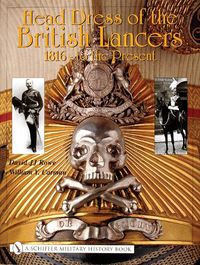 Cover image for Head Dress of the British Lancers: 1816-to the Present