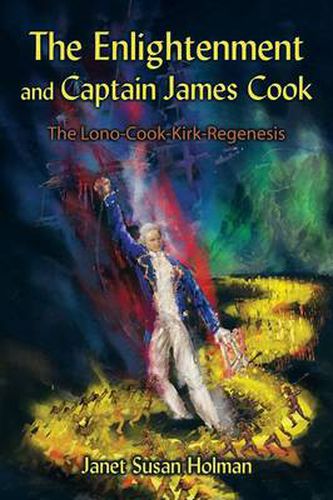 Cover image for The Enlightenment and Captain James Cook: The Lono-cook-kirk-regenesis