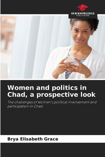 Cover image for Women and politics in Chad, a prospective look