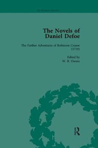 The Novels of Daniel Defoe: The Farther Adventures Of Robinson Crusoe (1719)