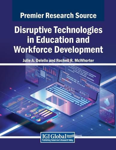 Cover image for Disruptive Technologies in Education and Workforce Development