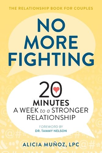Cover image for No More Fighting: The Relationship Book for Couples: 20 Minutes a Week to a Stronger Relationship