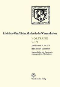 Cover image for Staatsgedanke Und Staatspraxis Des Aufgeklarten Absolutismus: Jahresfeier Am 19. Mai 1971