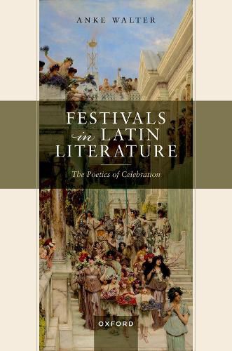 Cover image for Festivals in Latin Literature