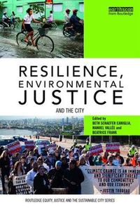 Cover image for Resilience, Environmental Justice and the City