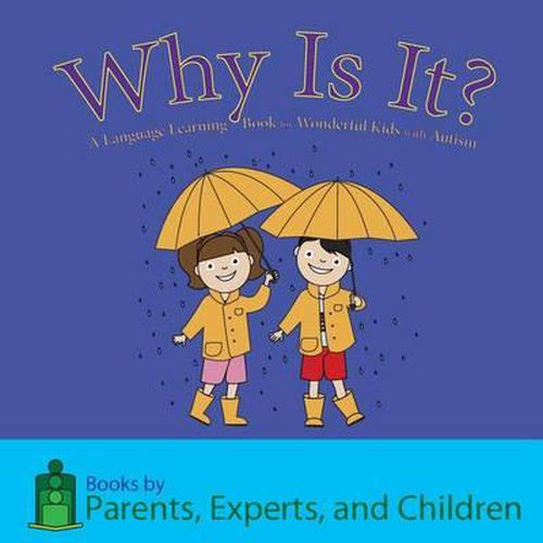 Cover image for Why Is It?: A Language Learning Book for Wonderful Kids with Autism