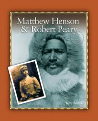 Cover image for Matthew Henson & Robert Peary