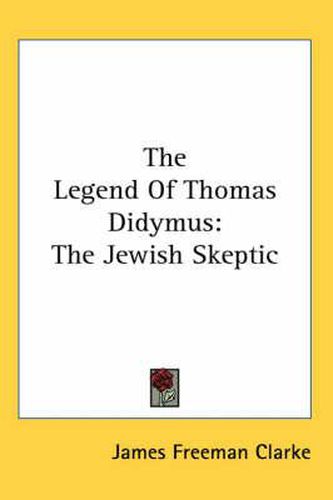 Cover image for The Legend of Thomas Didymus: The Jewish Skeptic