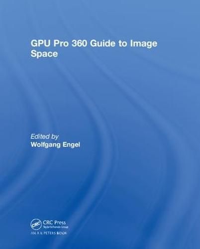 Cover image for GPU Pro 360 Guide to Image Space