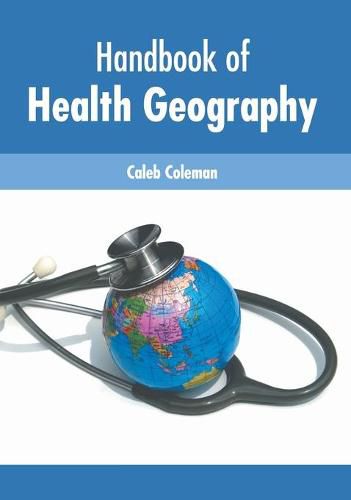 Cover image for Handbook of Health Geography