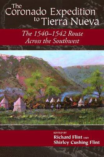 Cover image for The Coronado Expedition to Tierra Nueva: The 1540-1542 Route across the Southwest