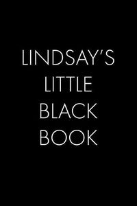 Cover image for Lindsay's Little Black Book: The Perfect Dating Companion for a Handsome Man Named Lindsay. A secret place for names, phone numbers, and addresses.