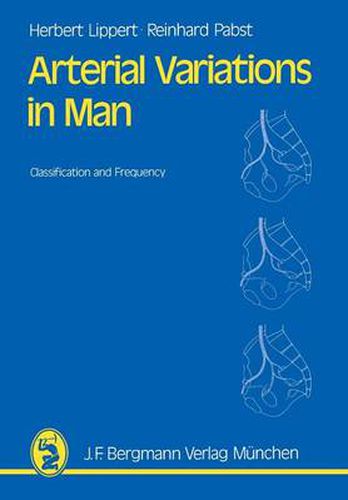 Cover image for Arterial Variations in Man: Classification and Frequency