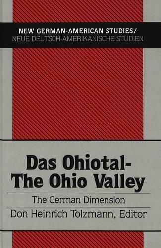 Cover image for Das Ohiotal - The Ohio Valley: The German Dimension