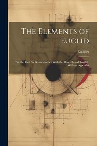 Cover image for The Elements of Euclid