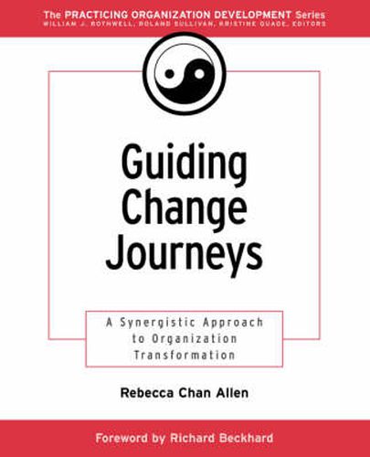Cover image for Guiding Change Journeys: A Synergistic Approach to Organization Transformation