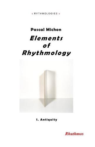 Cover image for Elements of Rhythmology: I. Antiquity