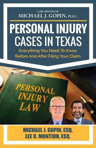 Personal Injury Cases In Texas: Everything You Need To Know Before And After Filing Your Claim