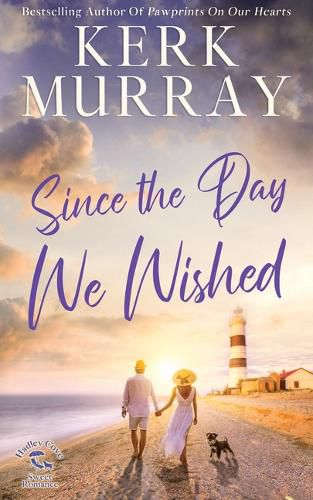 Cover image for Since the Day We Wished