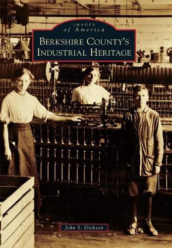 Cover image for Berkshire County's Industrial Heritage