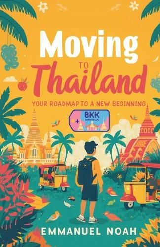 Cover image for Moving to Thailand