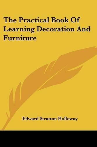 The Practical Book of Learning Decoration and Furniture