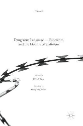 Cover image for Dangerous Language - Esperanto and the Decline of Stalinism