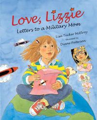 Cover image for Love, Lizzie: Letters to a Military Mom