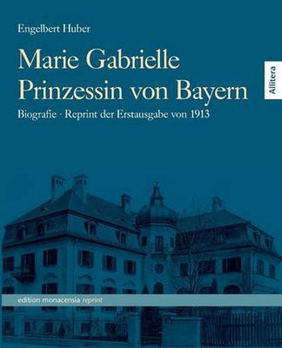 Cover image for Marie Gabrielle Prinzessin von Bayern